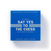 Say Yes To The Chess Game Set