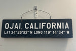 Ojai California with Coordinates Weathered Wooden Sign