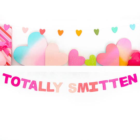 Totally Smitten garland